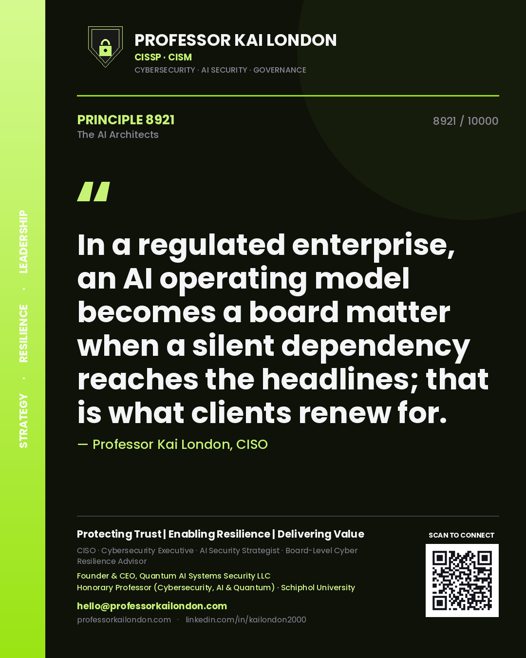 Quote card by Professor Kai London reading 'In a regulated enterprise, an AI operating model becomes a board matter when a silent dependency reaches the headlines; that is what clients renew for.'. From the book The AI Architects.