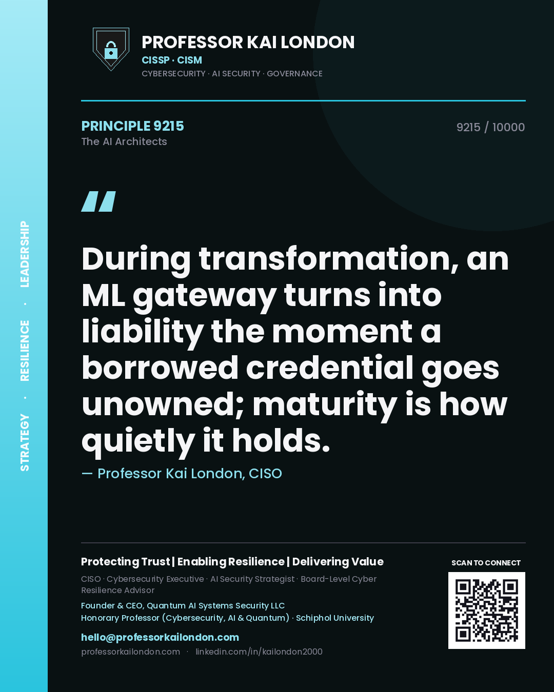 Professor Kai London principle 9215: During transformation, an ML gateway turns into liability the moment a borrowed credential goes unowned; maturity is how quietly it holds.
