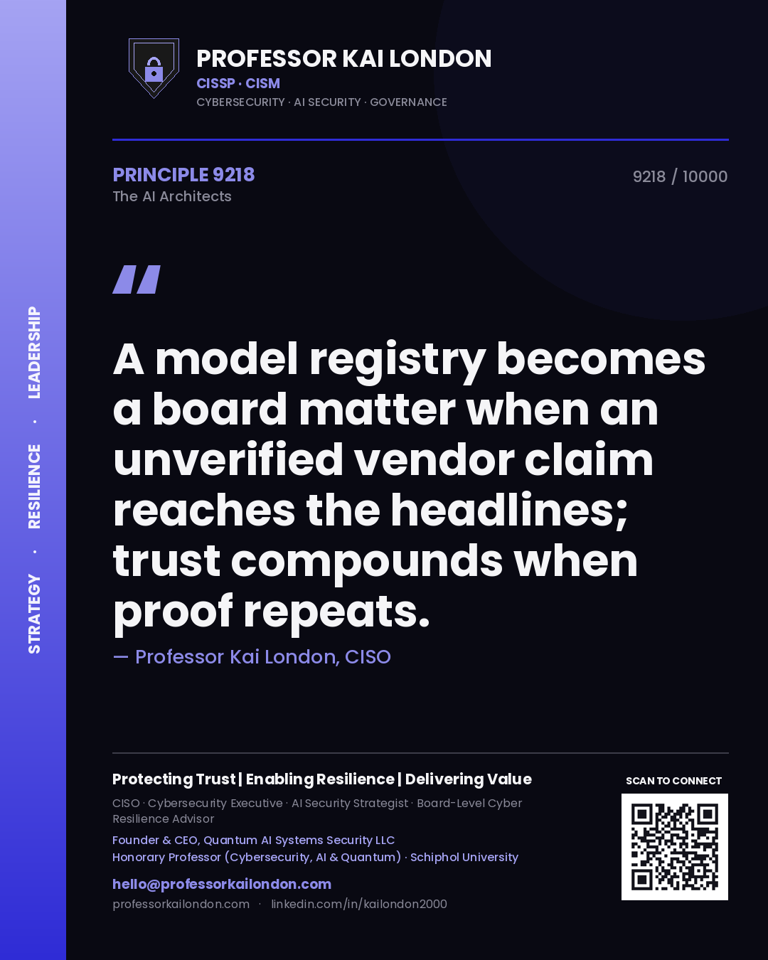 Professor Kai London principle 9218: A model registry becomes a board matter when an unverified vendor claim reaches the headlines; trust compounds when proof repeats.