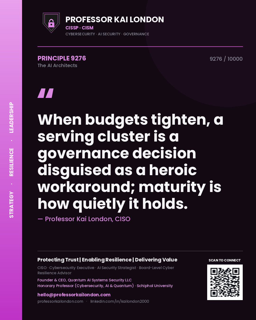 Professor Kai London principle 9276: When budgets tighten, a serving cluster is a governance decision disguised as a heroic workaround; maturity is how quietly it holds.