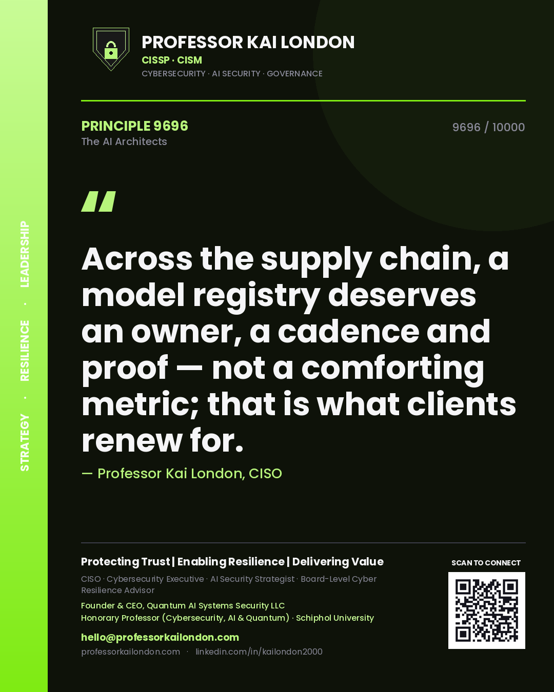Quote card by Professor Kai London reading 'Across the supply chain, a model registry deserves an owner, a cadence and proof — not a comforting metric; that is what clients renew for.'. From the book The AI Architects.