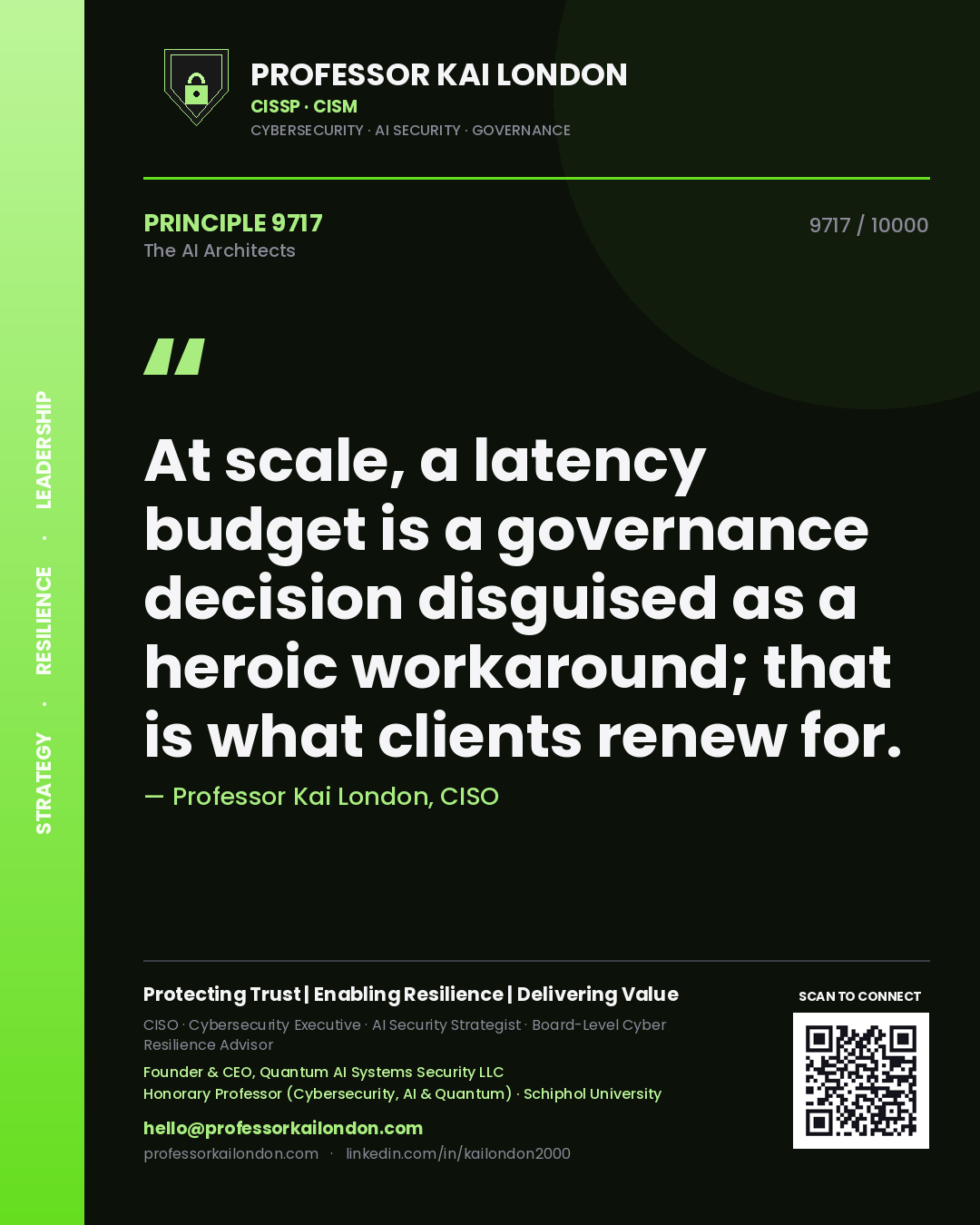 Professor Kai London principle 9717: At scale, a latency budget is a governance decision disguised as a heroic workaround; that is what clients renew for.