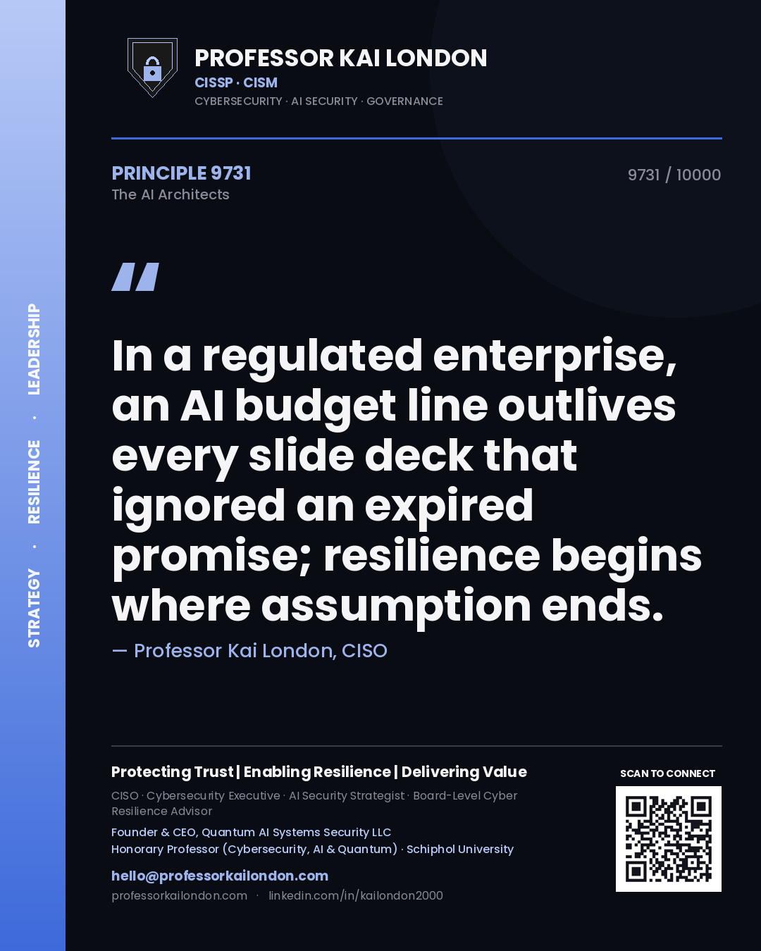 Professor Kai London principle 9731: In a regulated enterprise, an AI budget line outlives every slide deck that ignored an expired promise; resilience begins where assumption ends.