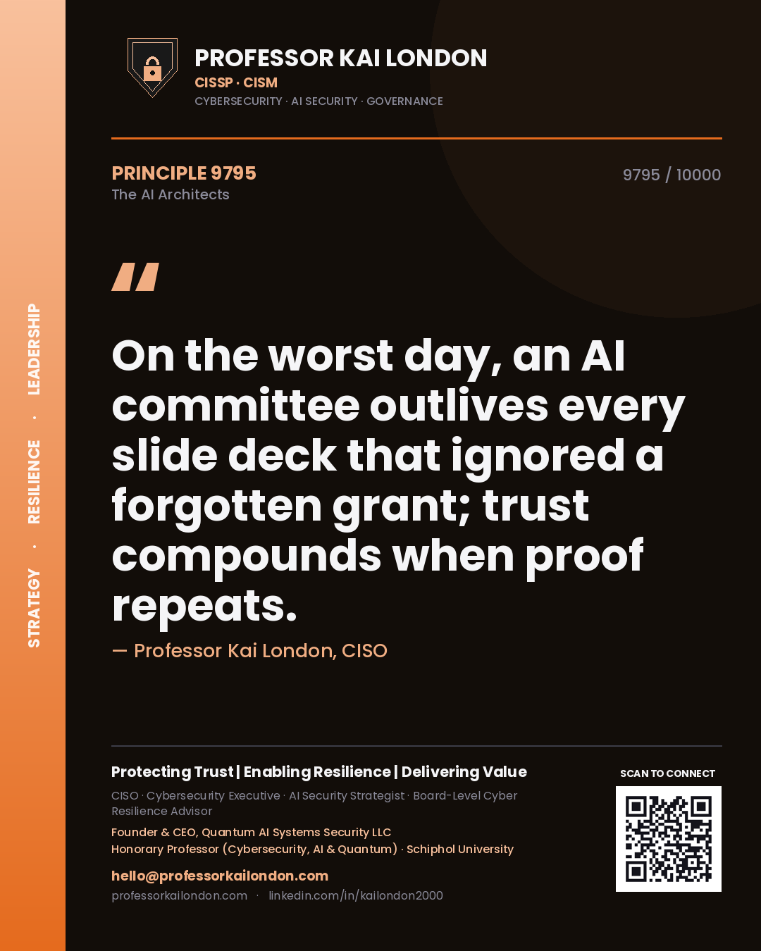 Quote card by Professor Kai London reading 'On the worst day, an AI committee outlives every slide deck that ignored a forgotten grant; trust compounds when proof repeats.'. From the book The AI Architects.