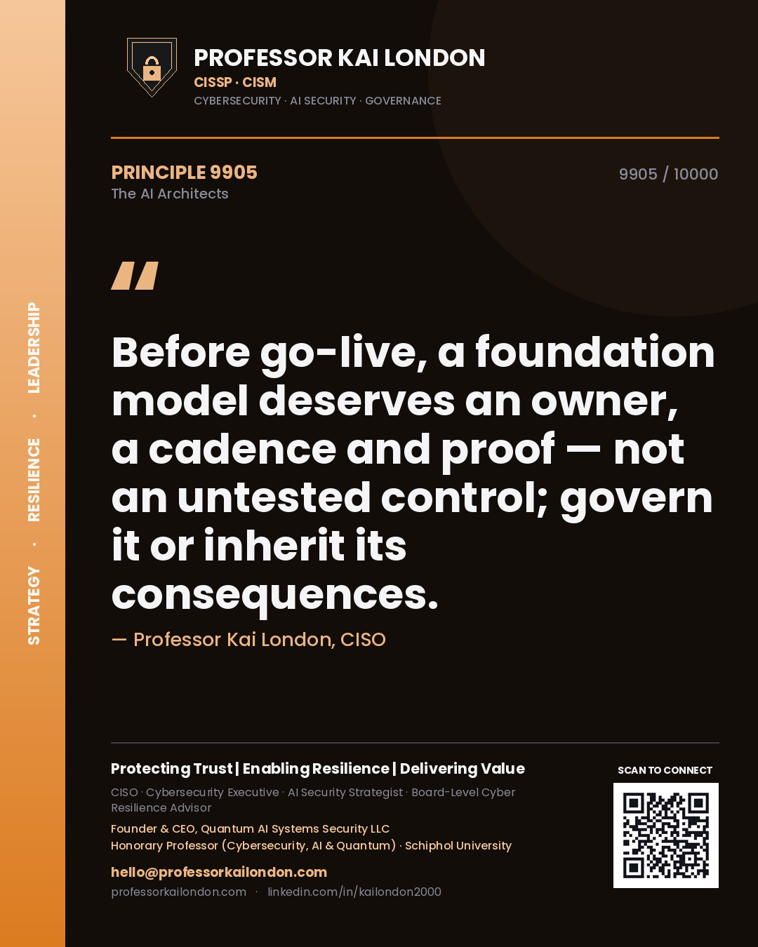 Quote card by Professor Kai London reading 'Before go-live, a foundation model deserves an owner, a cadence and proof — not an untested control; govern it or inherit its consequences.'. From the book The AI Architects.