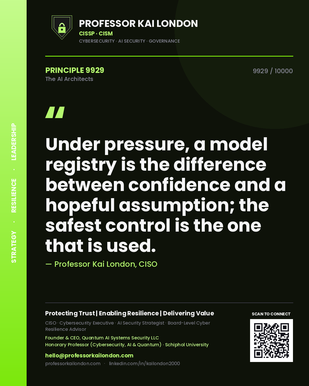 Quote card by Professor Kai London reading 'Under pressure, a model registry is the difference between confidence and a hopeful assumption; the safest control is the one that is used.'. From the book The AI Architects.