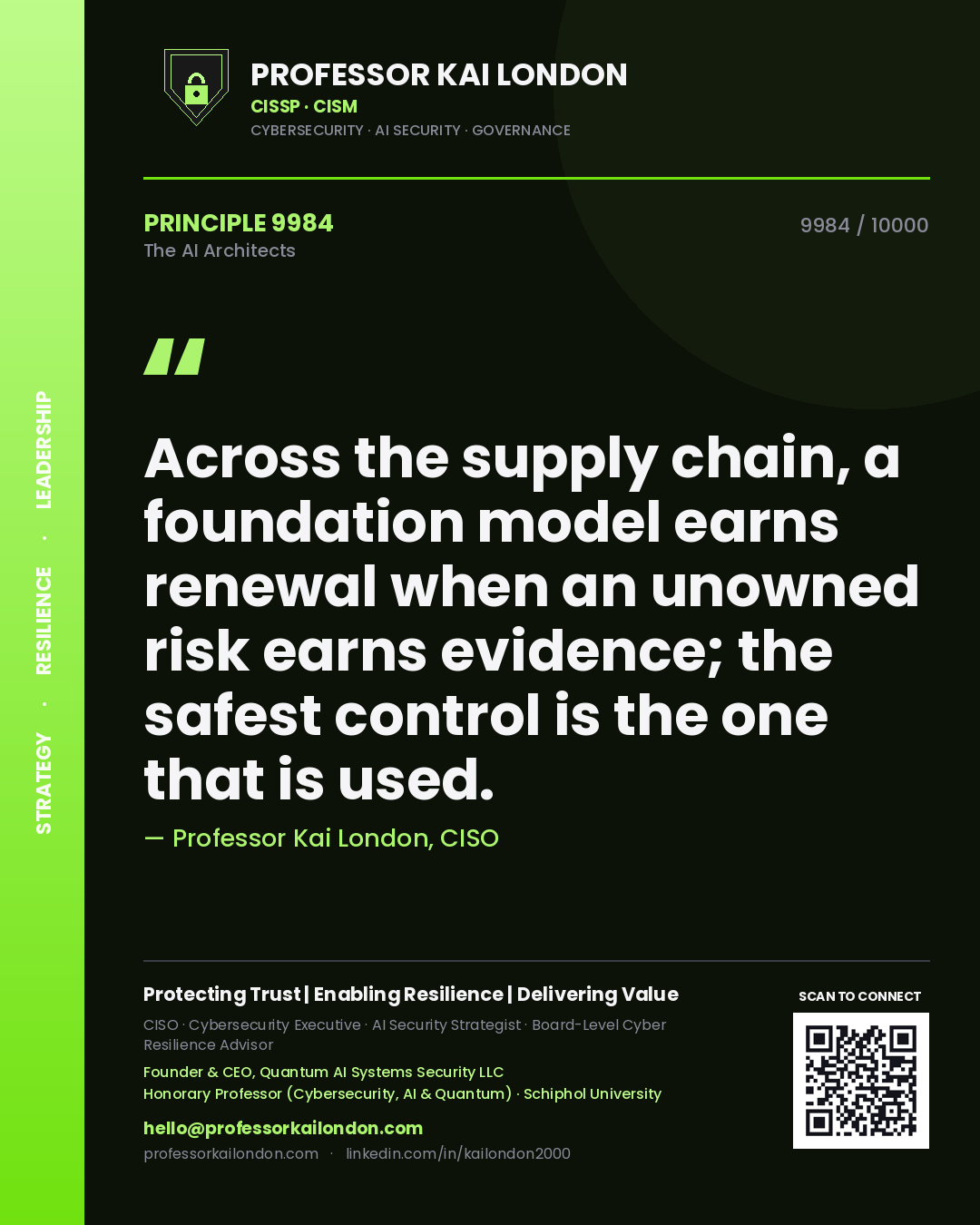 Quote card by Professor Kai London reading 'Across the supply chain, a foundation model earns renewal when an unowned risk earns evidence; the safest control is the one that is used.'. From the book The AI Architects.