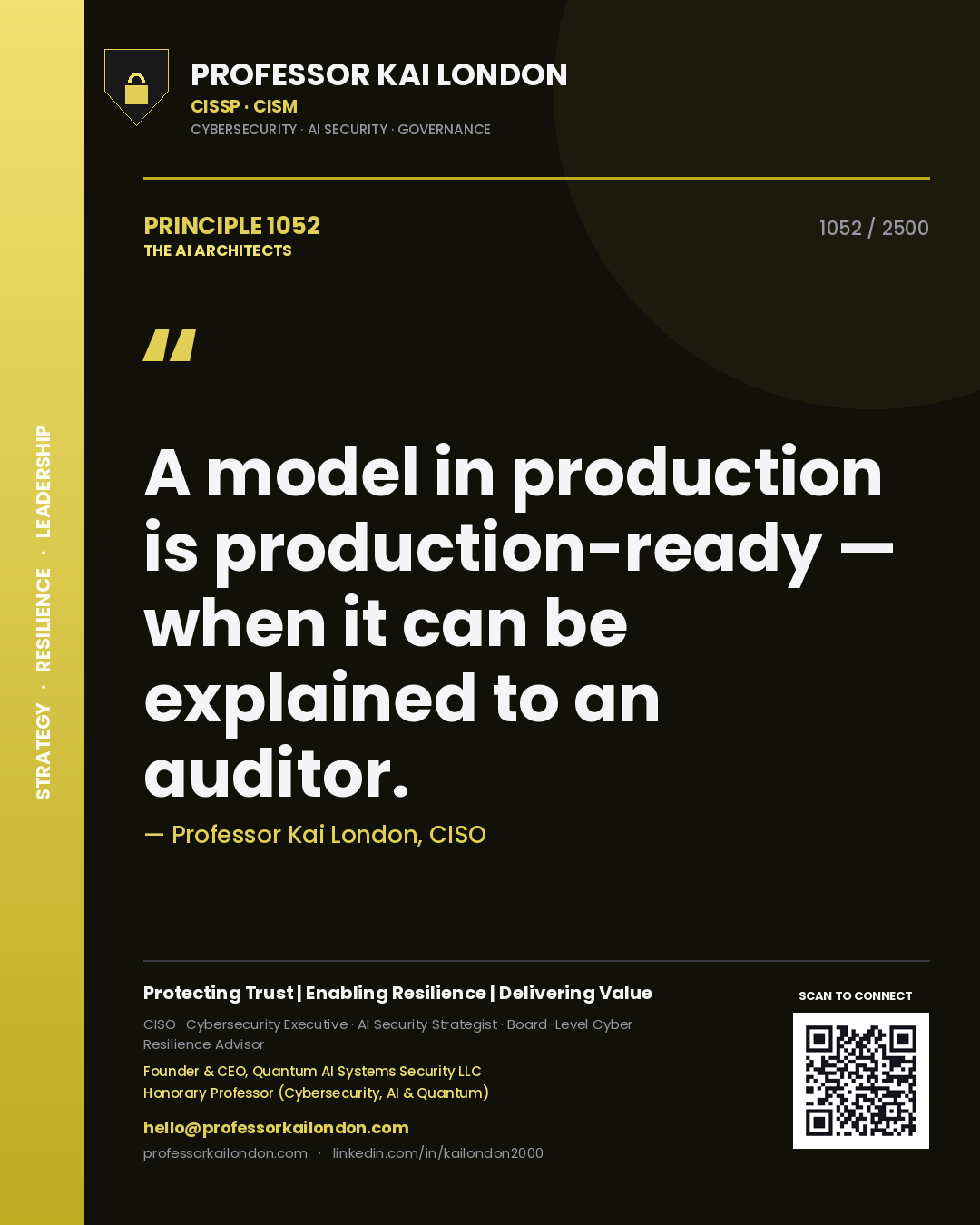 Quote card by Professor Kai London reading 'A model in production is production-ready — when it can be explained to an auditor.'. From the book The AI Architects.