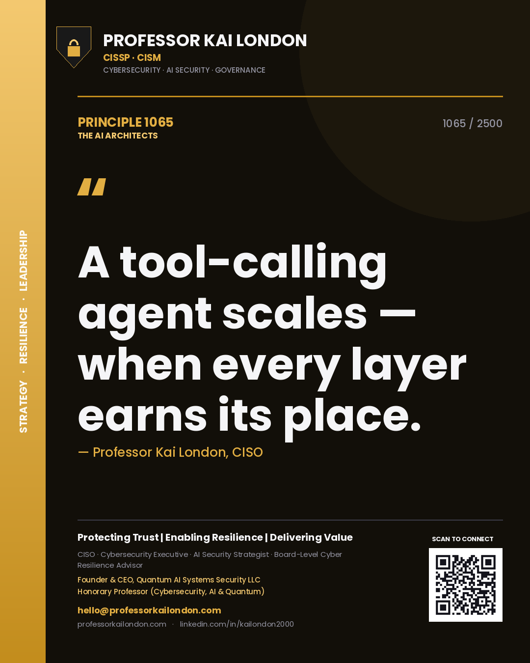 Quote card by Professor Kai London reading 'A tool-calling agent scales — when every layer earns its place.'. From the book The AI Architects.