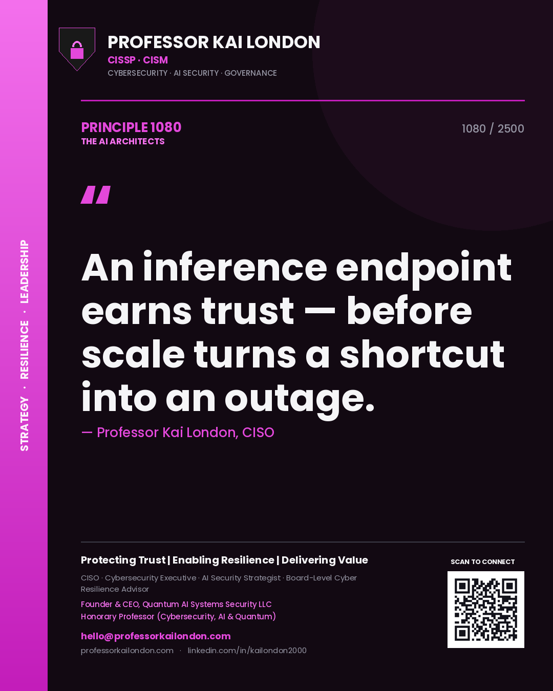 Quote card by Professor Kai London reading 'An inference endpoint earns trust — before scale turns a shortcut into an outage.'. From the book The AI Architects.