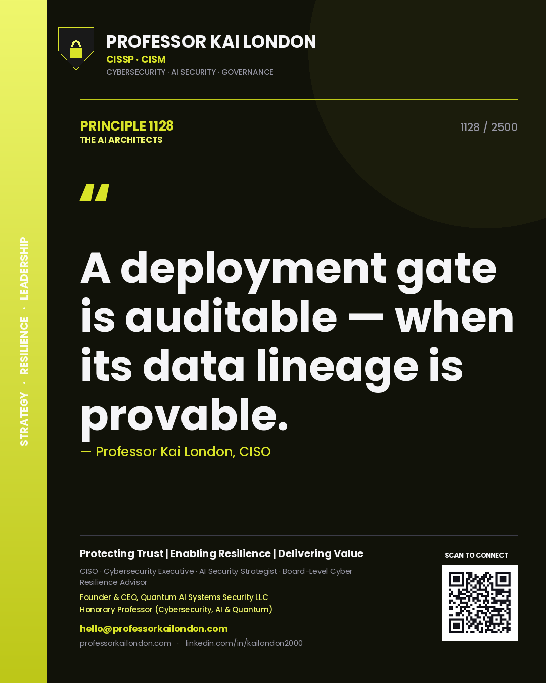 Quote card by Professor Kai London reading 'A deployment gate is auditable — when its data lineage is provable.'. From the book The AI Architects.