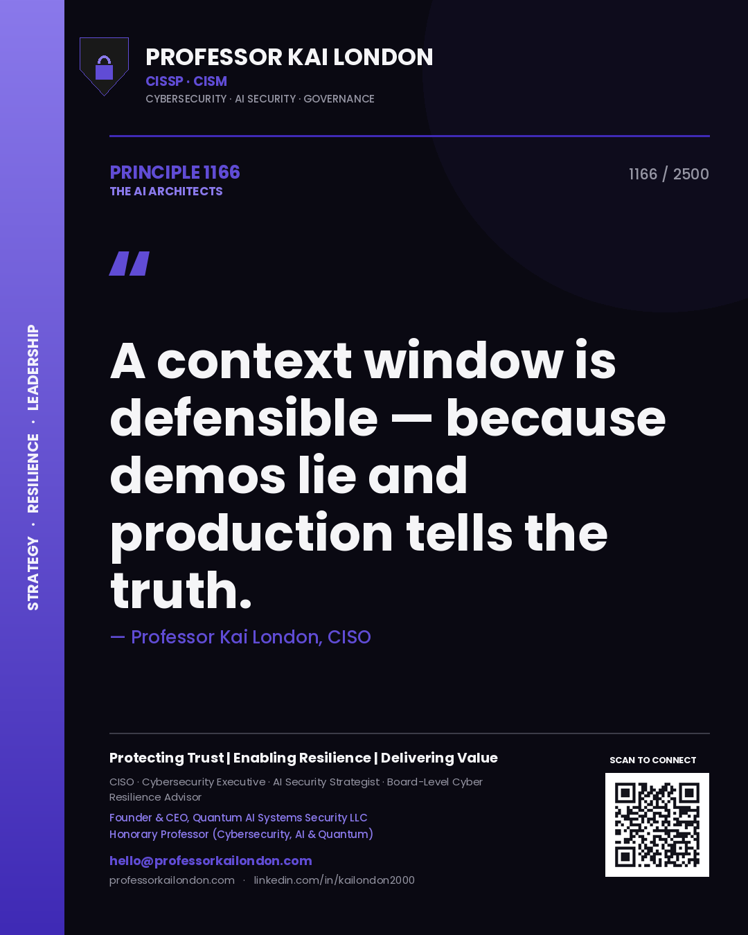 Quote card by Professor Kai London reading 'A context window is defensible — because demos lie and production tells the truth.'. From the book The AI Architects.