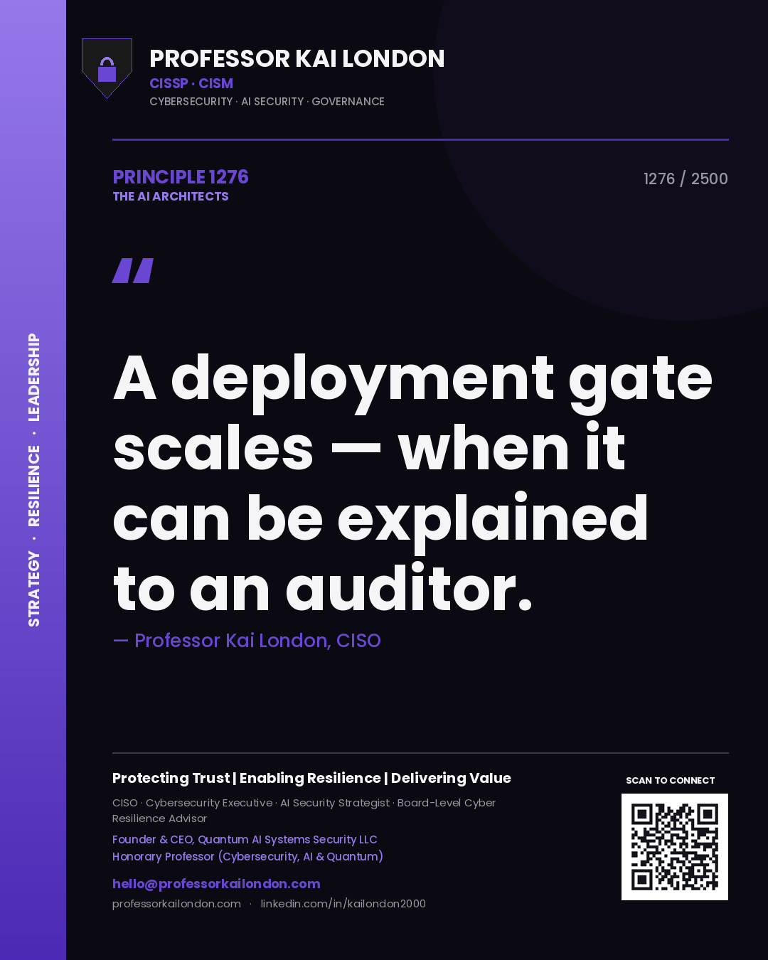 Quote card by Professor Kai London reading 'A deployment gate scales — when it can be explained to an auditor.'. From the book The AI Architects.