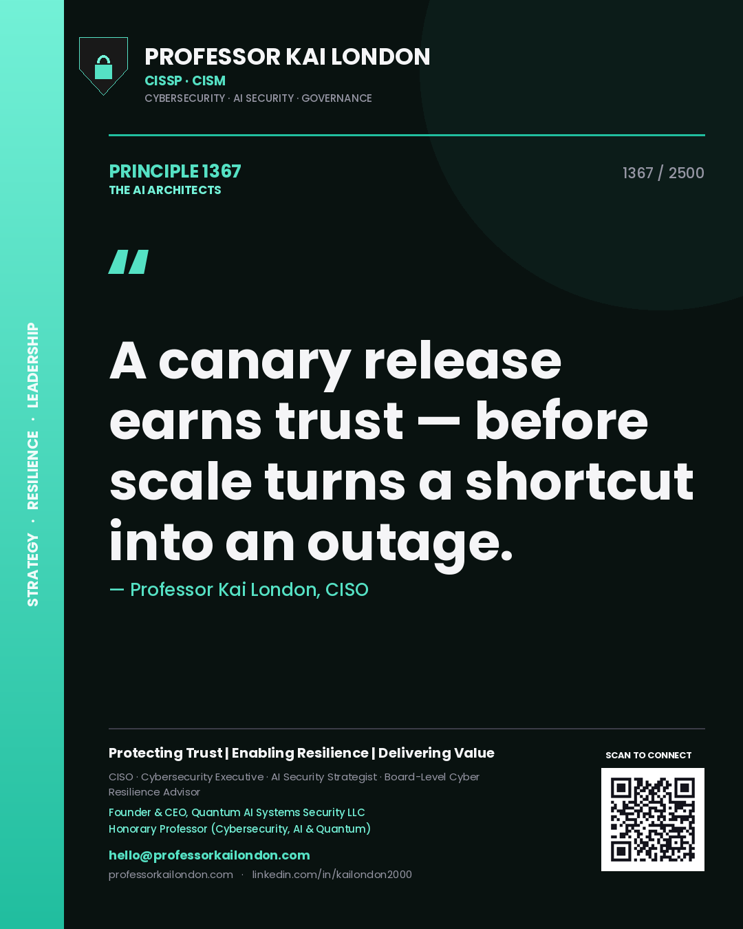 Quote card by Professor Kai London reading 'A canary release earns trust — before scale turns a shortcut into an outage.'. From the book The AI Architects.