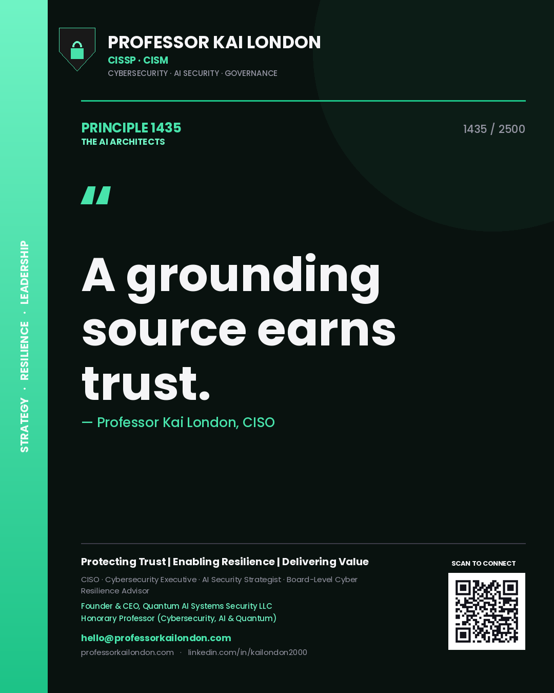 Professor Kai London principle 1435: A grounding source earns trust.