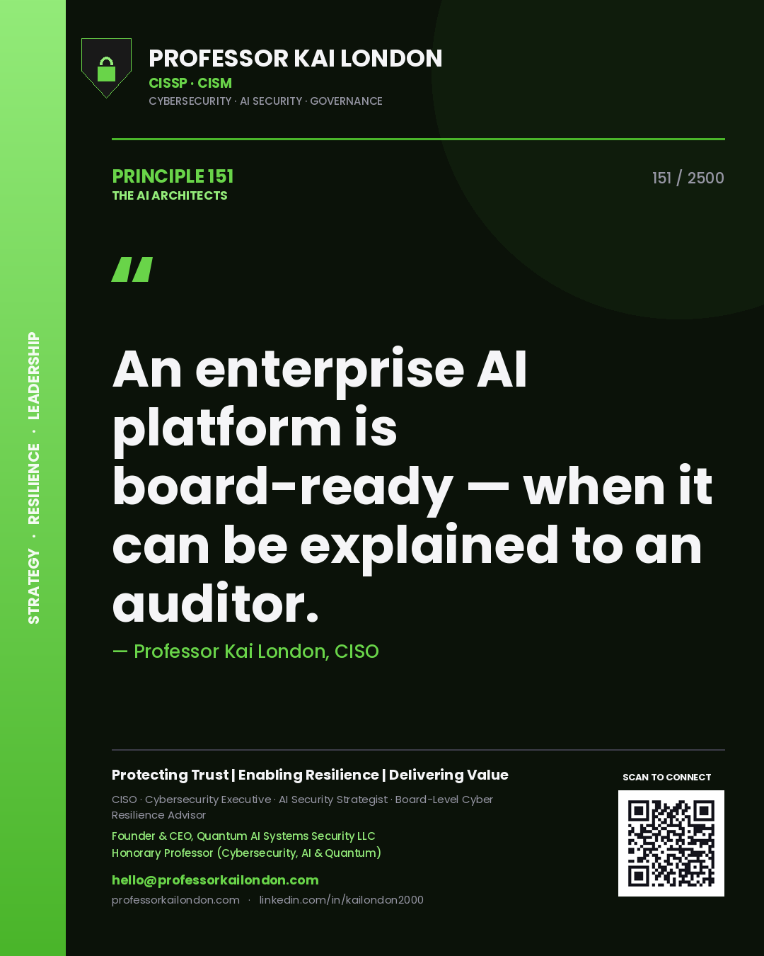Quote card by Professor Kai London reading 'An enterprise AI platform is board-ready — when it can be explained to an auditor.'. From the book The AI Architects.