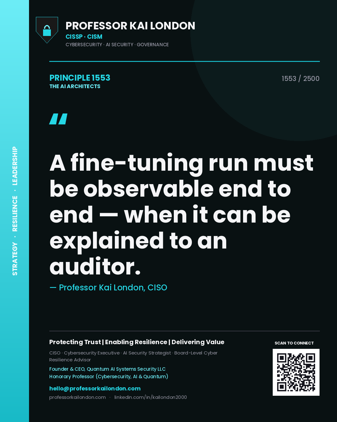 Professor Kai London principle 1553: A fine-tuning run must be observable end to end — when it can be explained to an auditor.