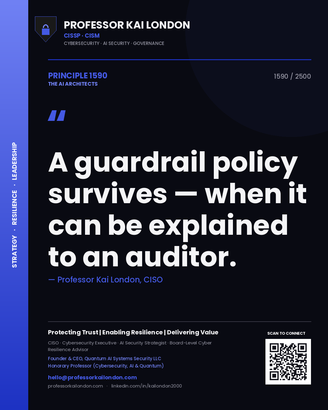 Quote card by Professor Kai London reading 'A guardrail policy survives — when it can be explained to an auditor.'. From the book The AI Architects.