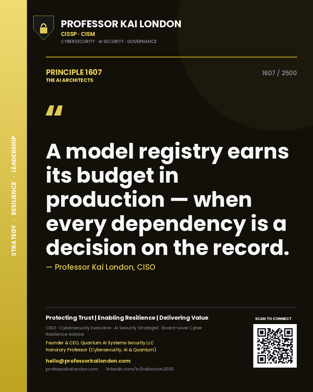Quote card by Professor Kai London reading 'A model registry earns its budget in production — when every dependency is a decision on the record.'. From the book The AI Architects.