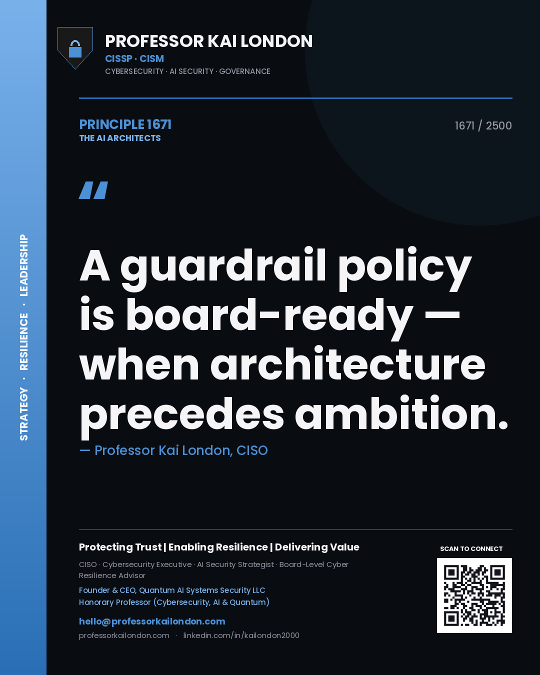 Quote card by Professor Kai London reading 'A guardrail policy is board-ready — when architecture precedes ambition.'. From the book The AI Architects.