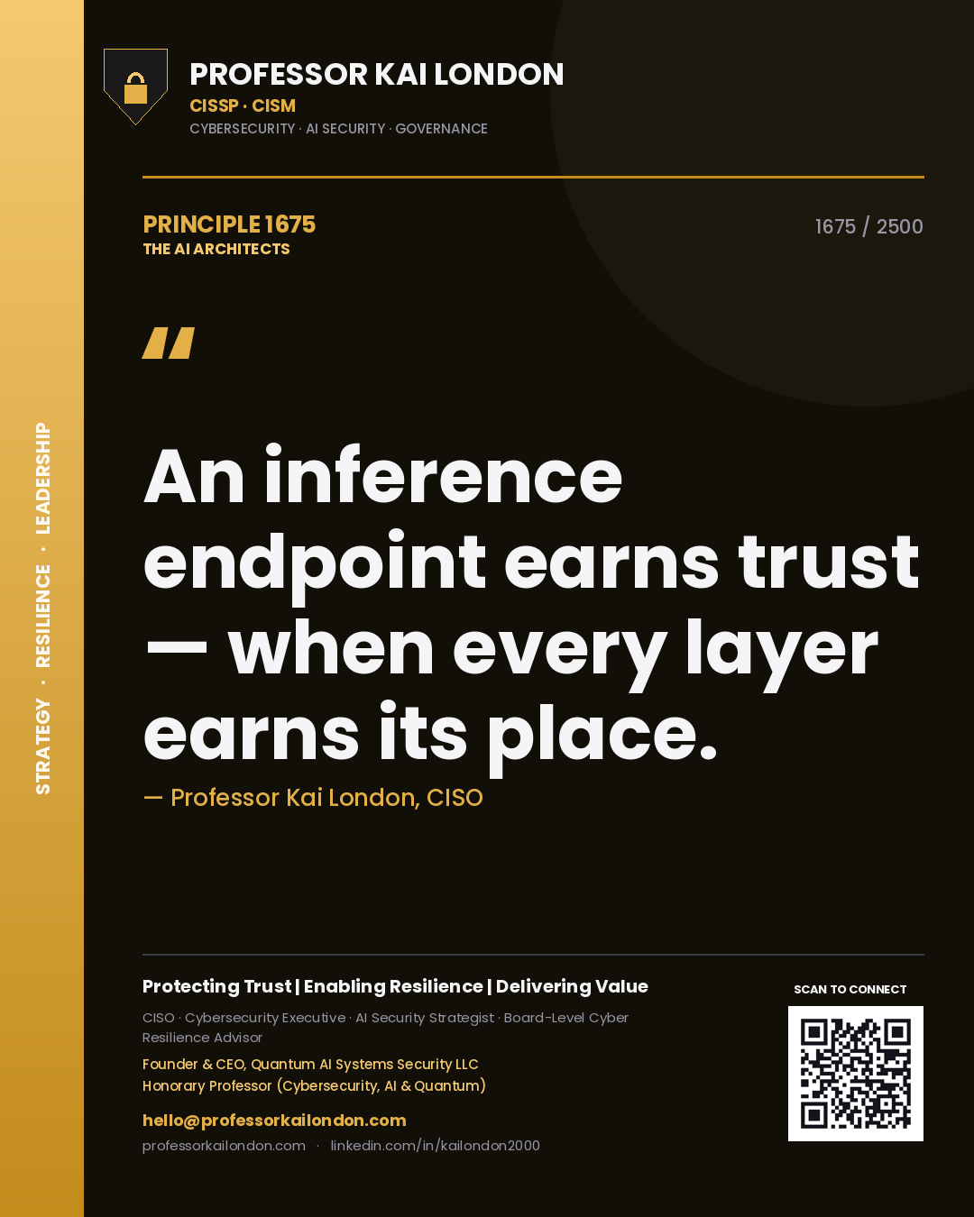 Quote card by Professor Kai London reading 'An inference endpoint earns trust — when every layer earns its place.'. From the book The AI Architects.