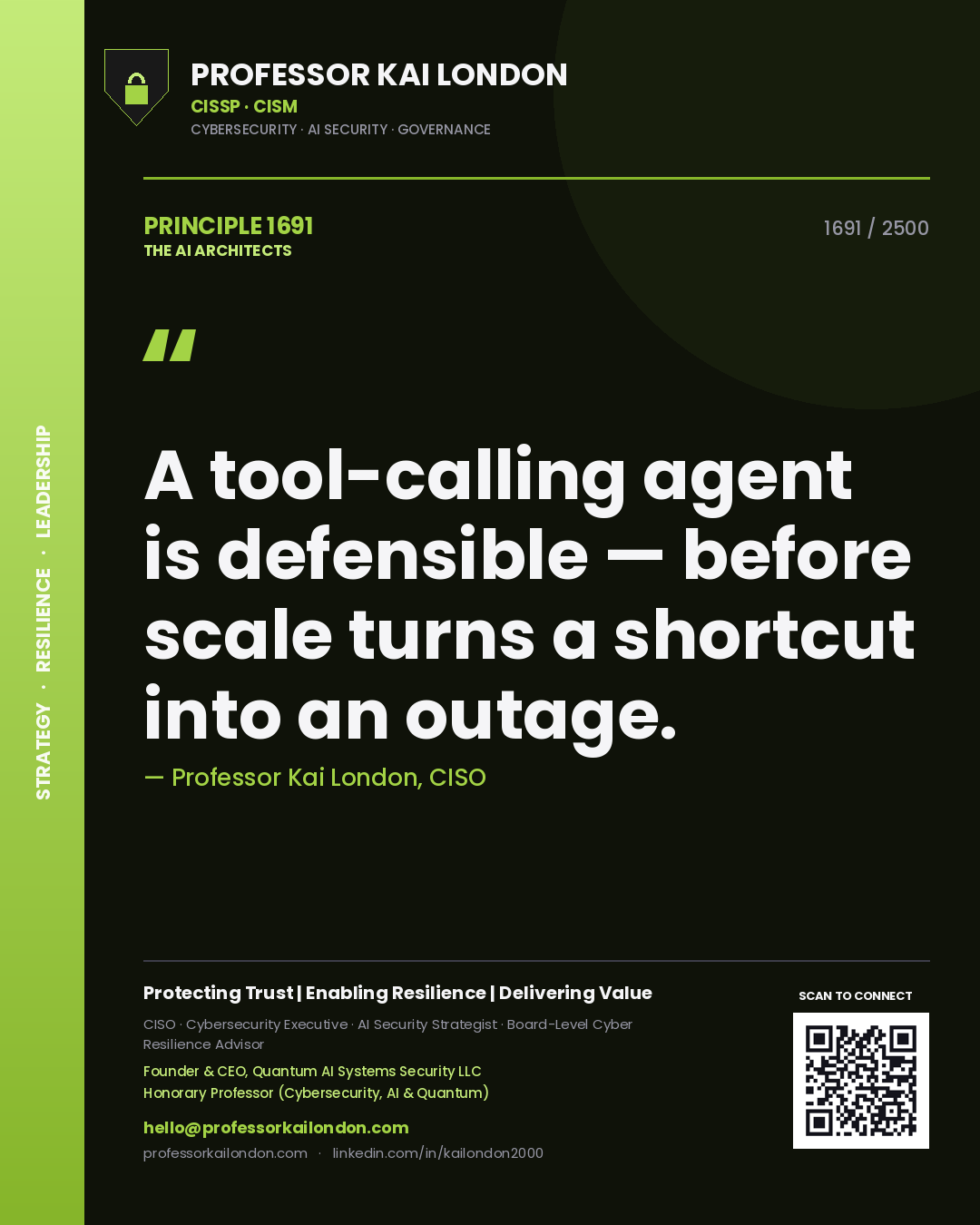 Quote card by Professor Kai London reading 'A tool-calling agent is defensible — before scale turns a shortcut into an outage.'. From the book The AI Architects.