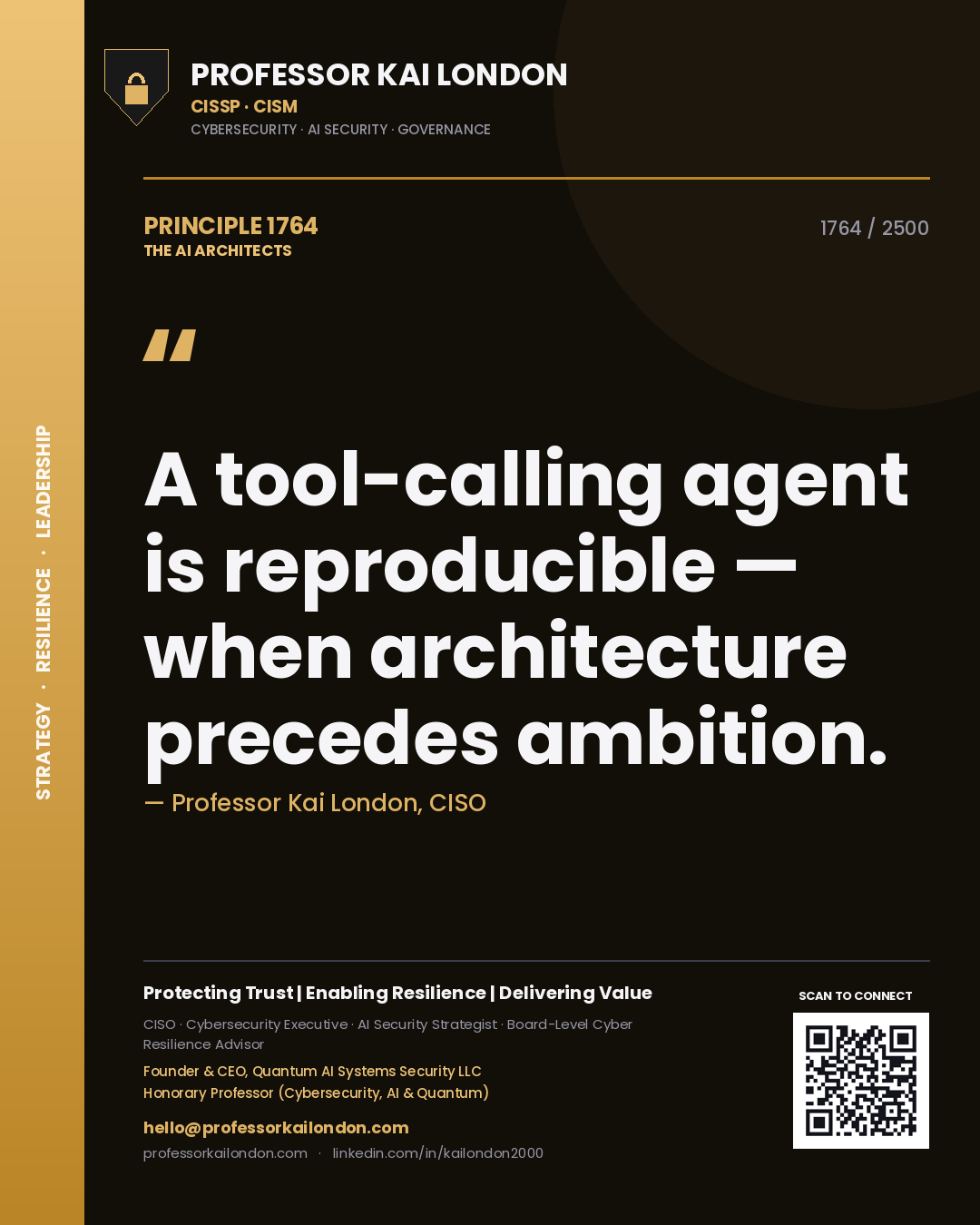 Quote card by Professor Kai London reading 'A tool-calling agent is reproducible — when architecture precedes ambition.'. From the book The AI Architects.