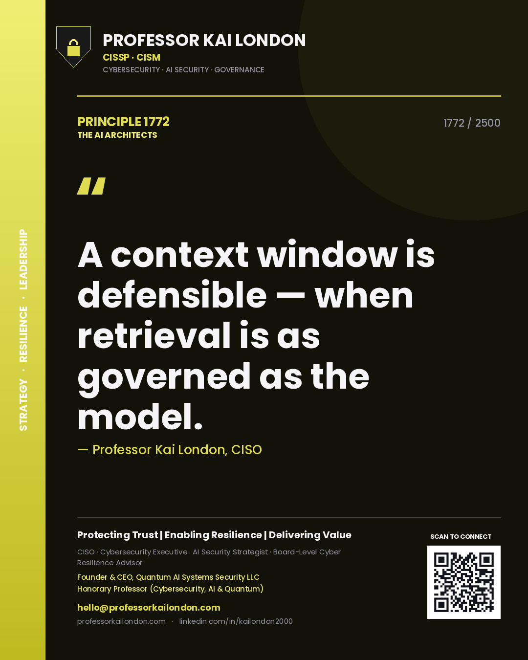 Quote card by Professor Kai London reading 'A context window is defensible — when retrieval is as governed as the model.'. From the book The AI Architects.