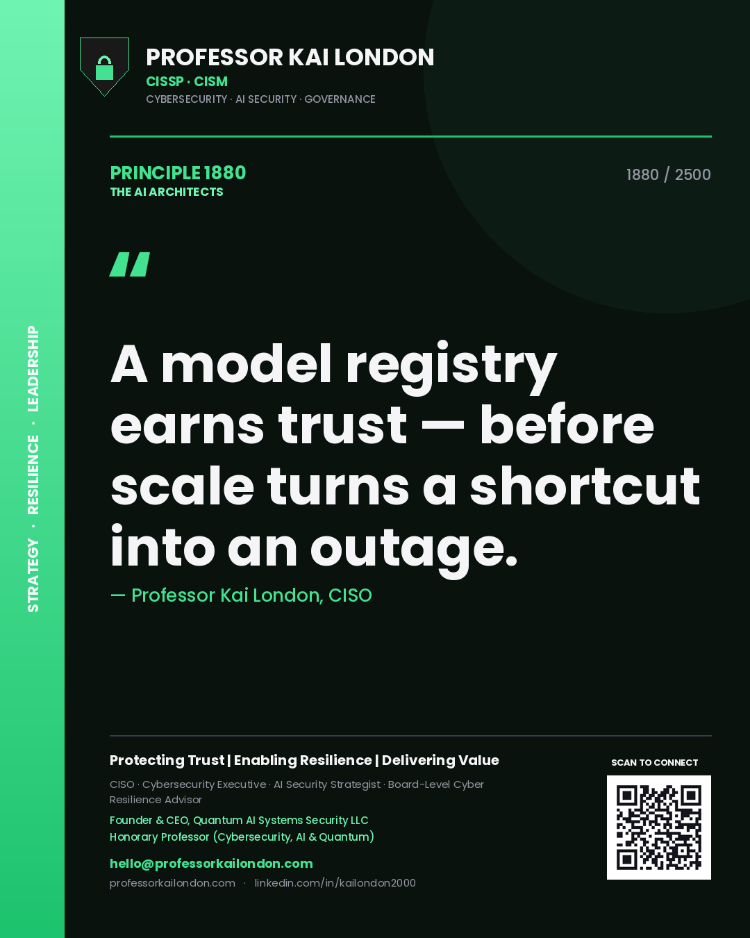 Quote card by Professor Kai London reading 'A model registry earns trust — before scale turns a shortcut into an outage.'. From the book The AI Architects.