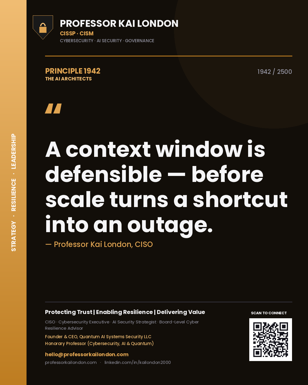 Professor Kai London principle 1942: A context window is defensible — before scale turns a shortcut into an outage.