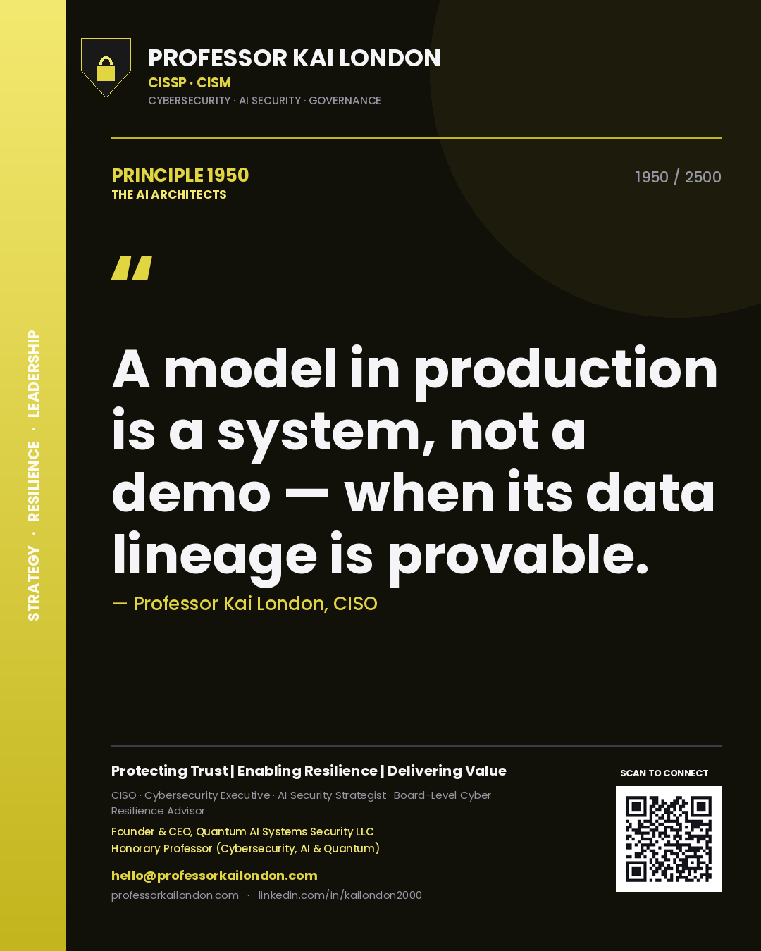 Quote card by Professor Kai London reading 'A model in production is a system, not a demo — when its data lineage is provable.'. From the book The AI Architects.