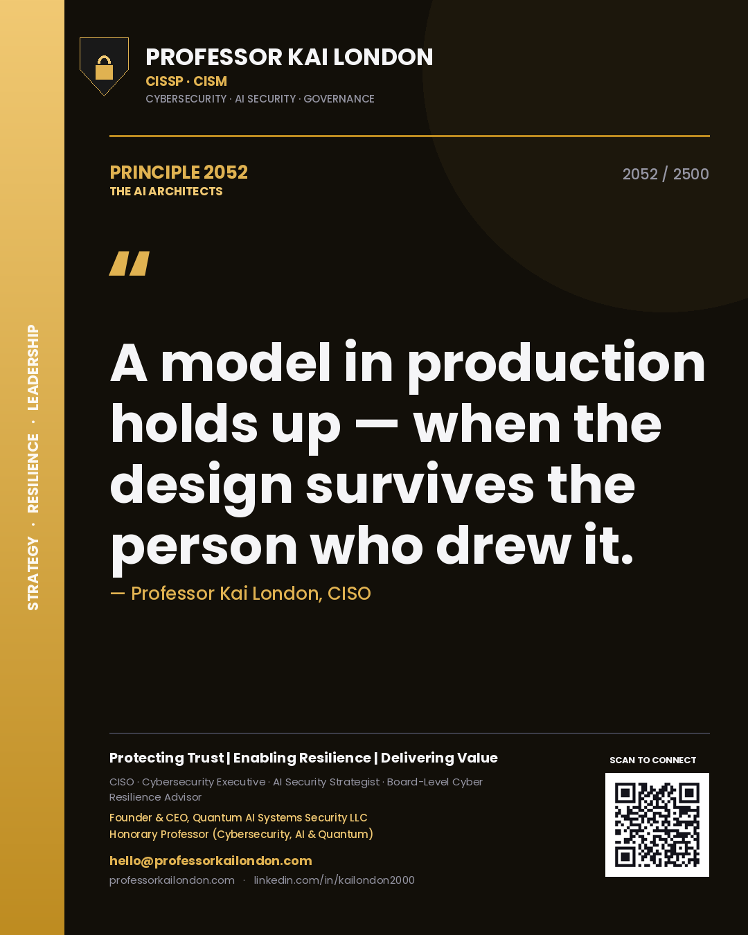 Professor Kai London principle 2052: A model in production holds up — when the design survives the person who drew it.