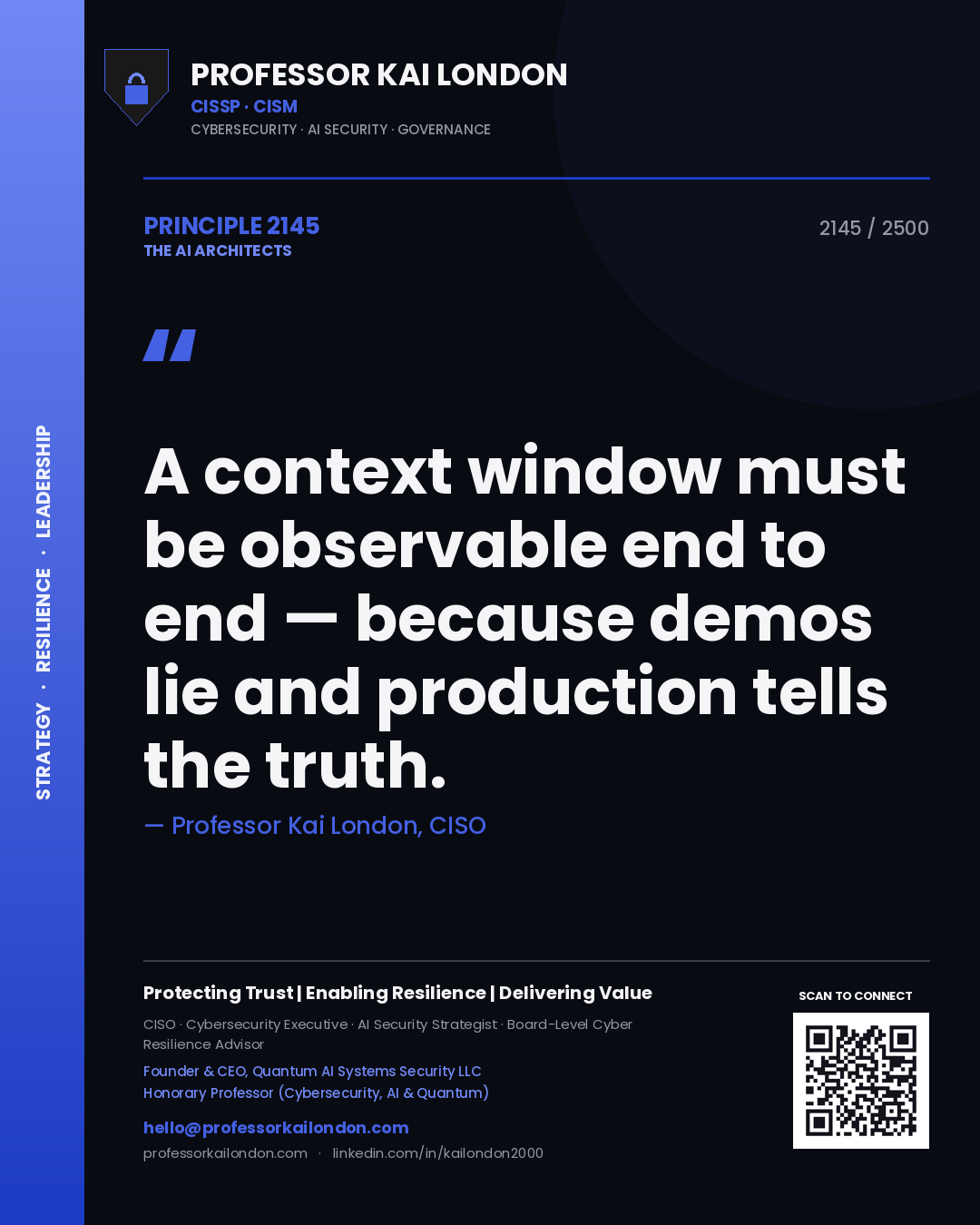 Quote card by Professor Kai London reading 'A context window must be observable end to end — because demos lie and production tells the truth.'. From the book The AI Architects.
