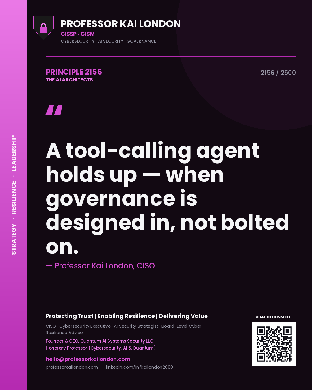 Quote card by Professor Kai London reading 'A tool-calling agent holds up — when governance is designed in, not bolted on.'. From the book The AI Architects.