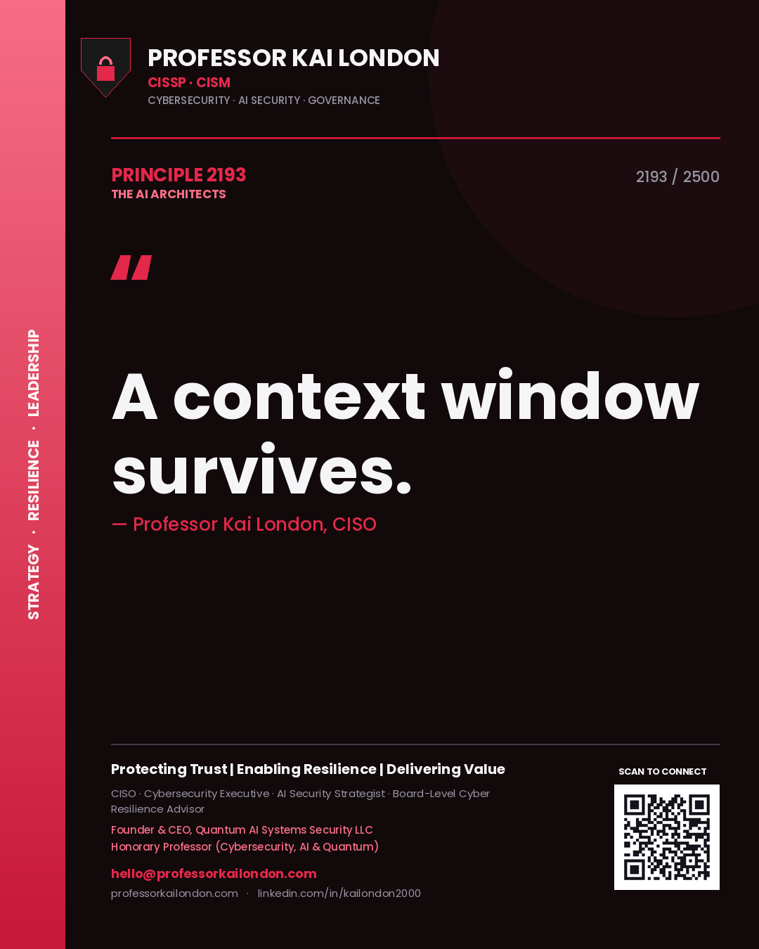 Professor Kai London principle 2193: A context window survives.