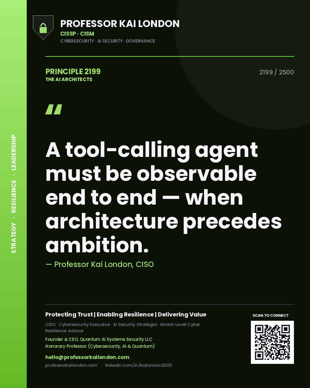 Quote card by Professor Kai London reading 'A tool-calling agent must be observable end to end — when architecture precedes ambition.'. From the book The AI Architects.