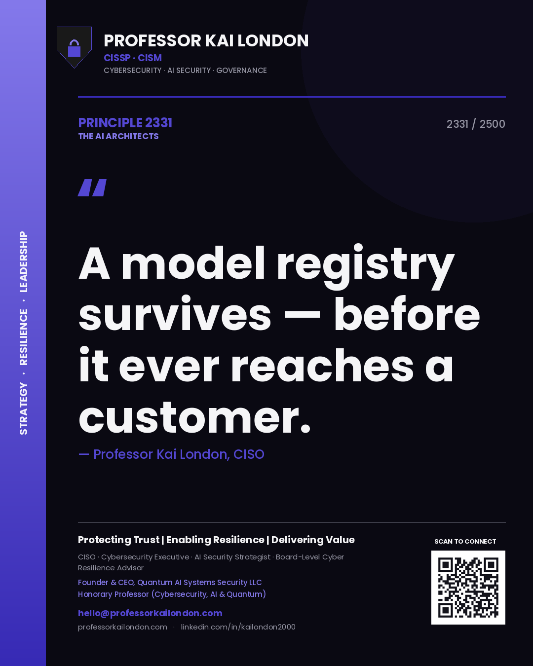 Professor Kai London principle 2331: A model registry survives — before it ever reaches a customer.
