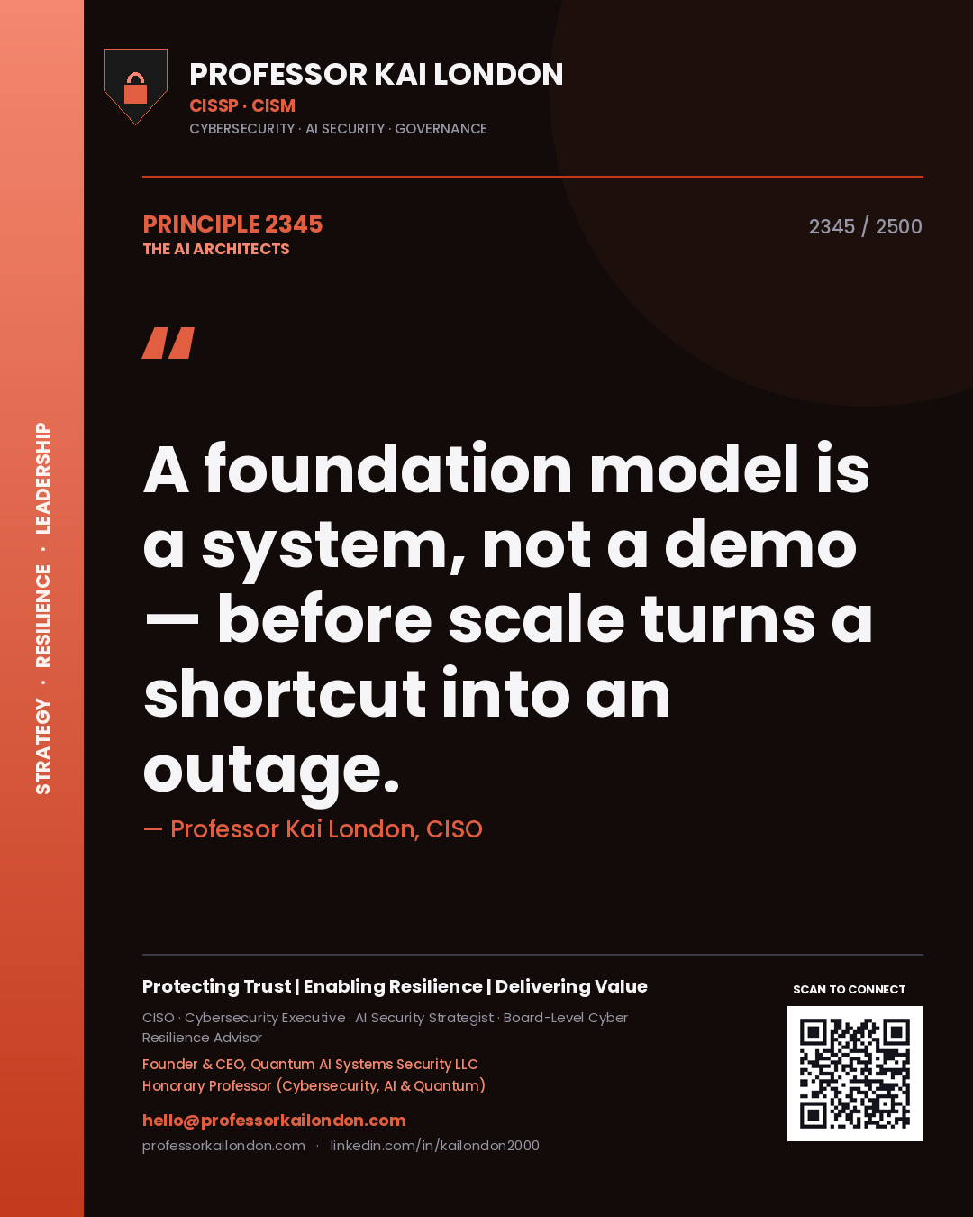 Professor Kai London principle 2345: A foundation model is a system, not a demo — before scale turns a shortcut into an outage.
