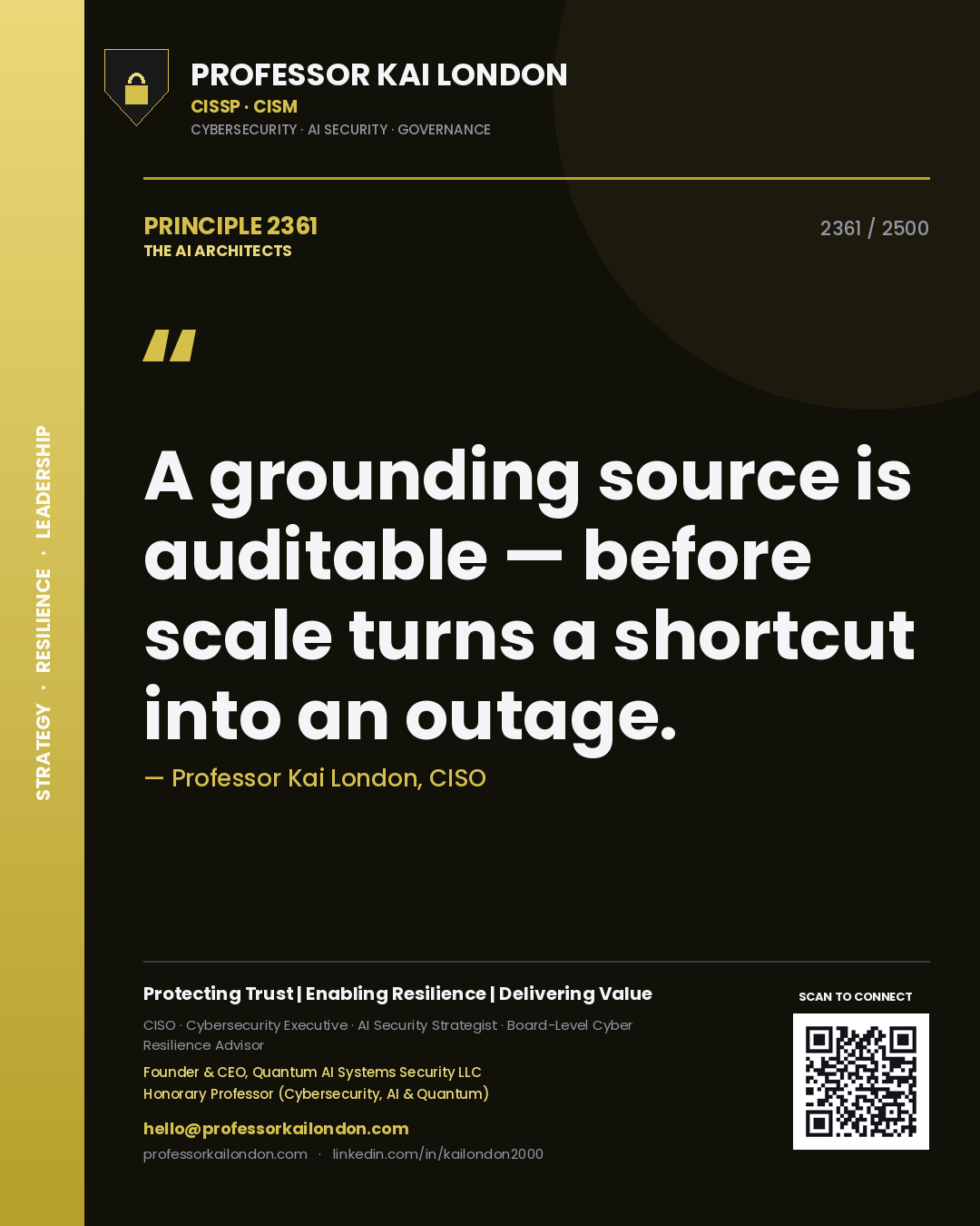 Quote card by Professor Kai London reading 'A grounding source is auditable — before scale turns a shortcut into an outage.'. From the book The AI Architects.