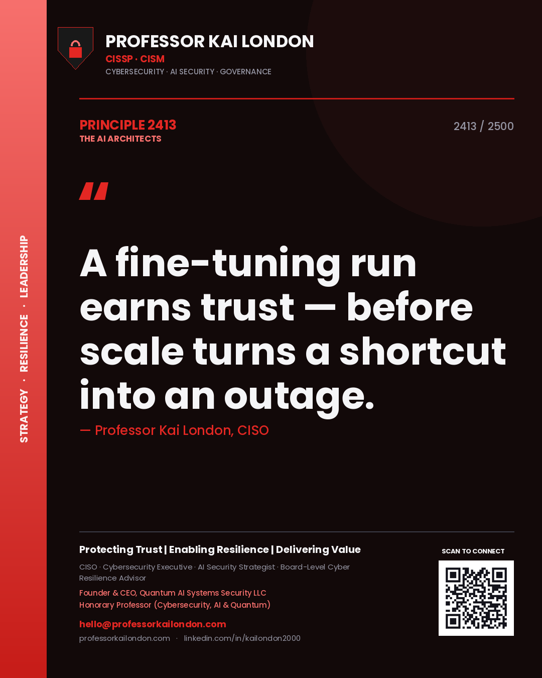 Quote card by Professor Kai London reading 'A fine-tuning run earns trust — before scale turns a shortcut into an outage.'. From the book The AI Architects.