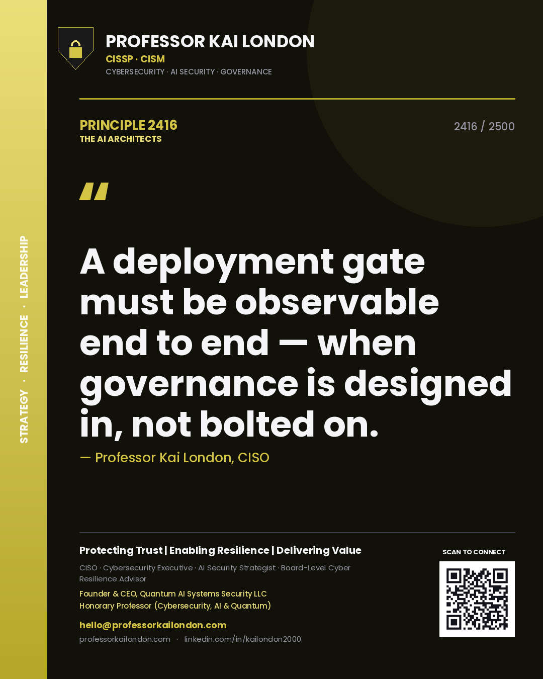 Quote card by Professor Kai London reading 'A deployment gate must be observable end to end — when governance is designed in, not bolted on.'. From the book The AI Architects.