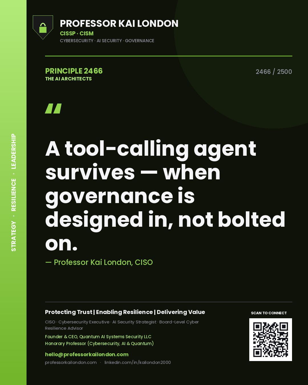 Quote card by Professor Kai London reading 'A tool-calling agent survives — when governance is designed in, not bolted on.'. From the book The AI Architects.
