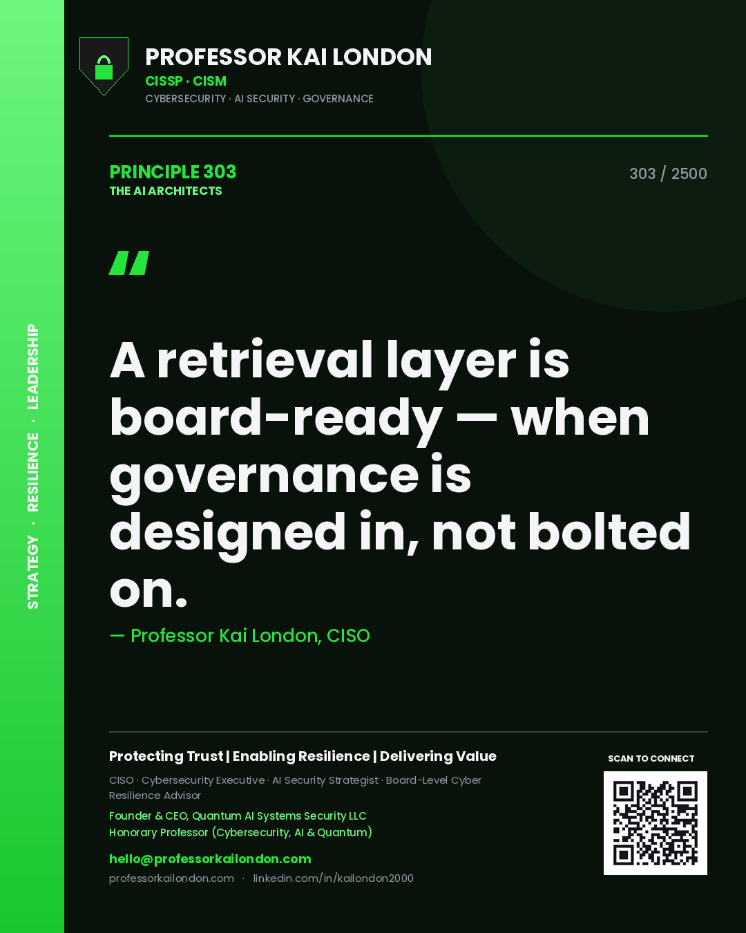 Quote card by Professor Kai London reading 'A retrieval layer is board-ready — when governance is designed in, not bolted on.'. From the book The AI Architects.