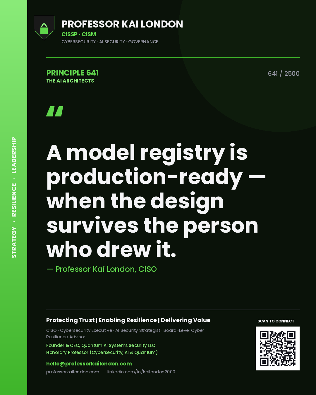 Quote card by Professor Kai London reading 'A model registry is production-ready — when the design survives the person who drew it.'. From the book The AI Architects.