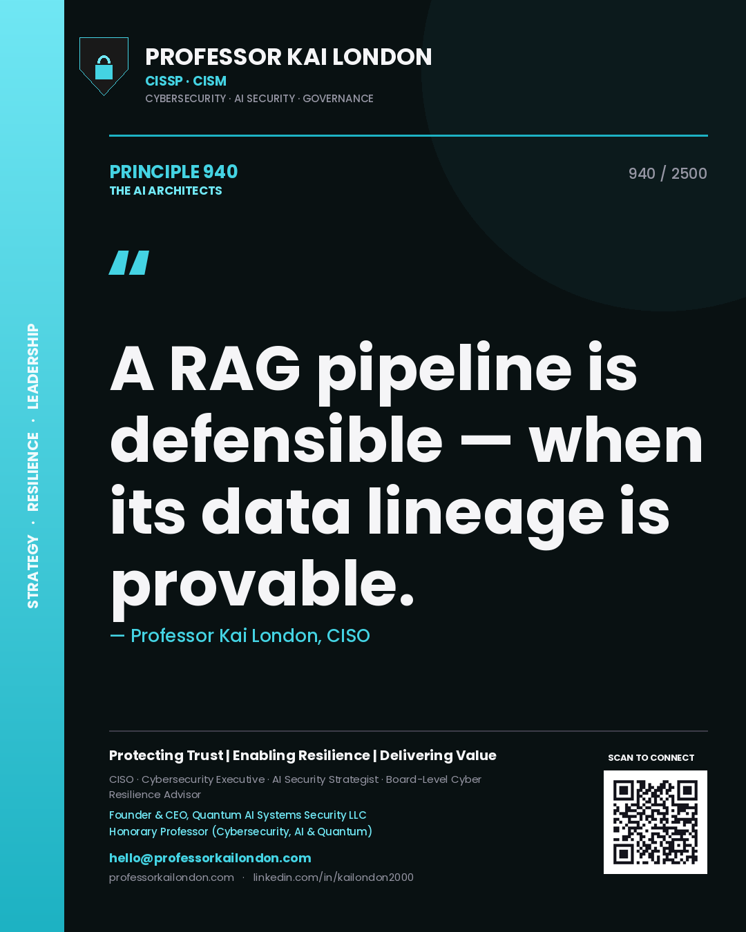 Professor Kai London principle 940: A RAG pipeline is defensible — when its data lineage is provable.