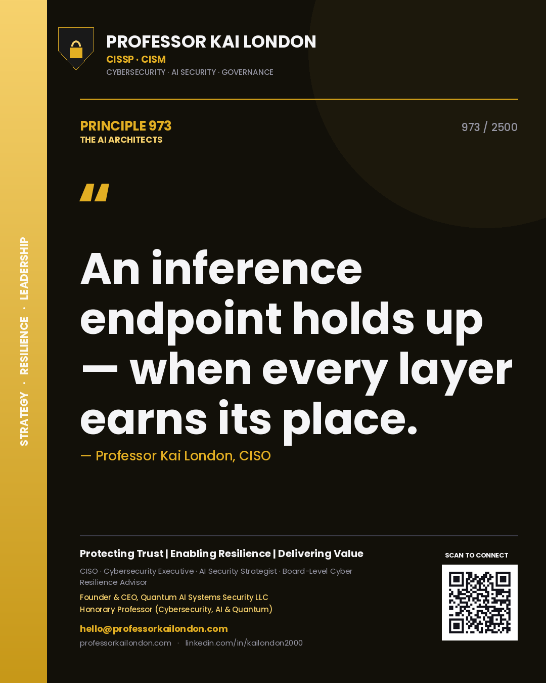 Quote card by Professor Kai London reading 'An inference endpoint holds up — when every layer earns its place.'. From the book The AI Architects.