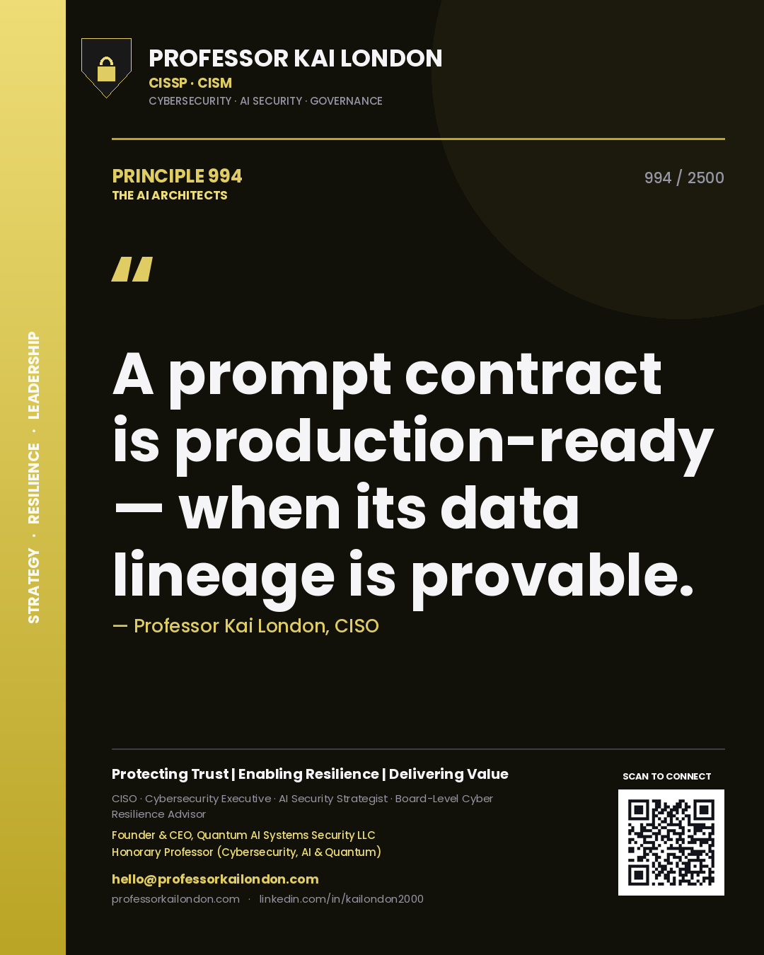 Quote card by Professor Kai London reading 'A prompt contract is production-ready — when its data lineage is provable.'. From the book The AI Architects.