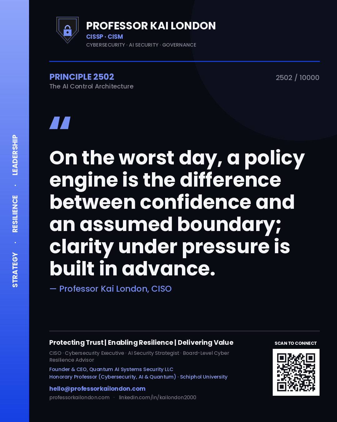 Professor Kai London principle 2502: On the worst day, a policy engine is the difference between confidence and an assumed boundary; clarity under pressure is built in advance.