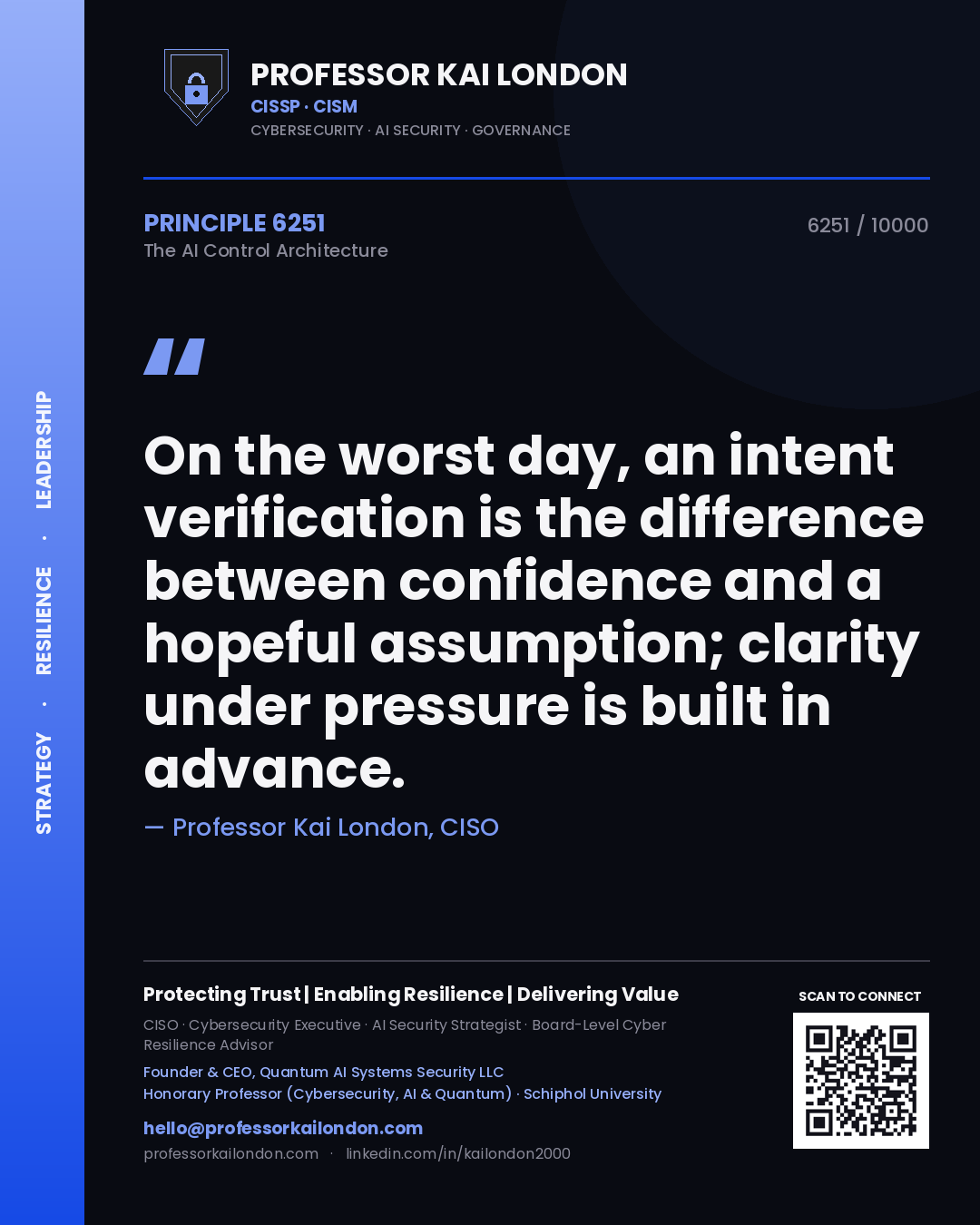 Professor Kai London principle 6251: On the worst day, an intent verification is the difference between confidence and a hopeful assumption; clarity under pressure is built in advance.