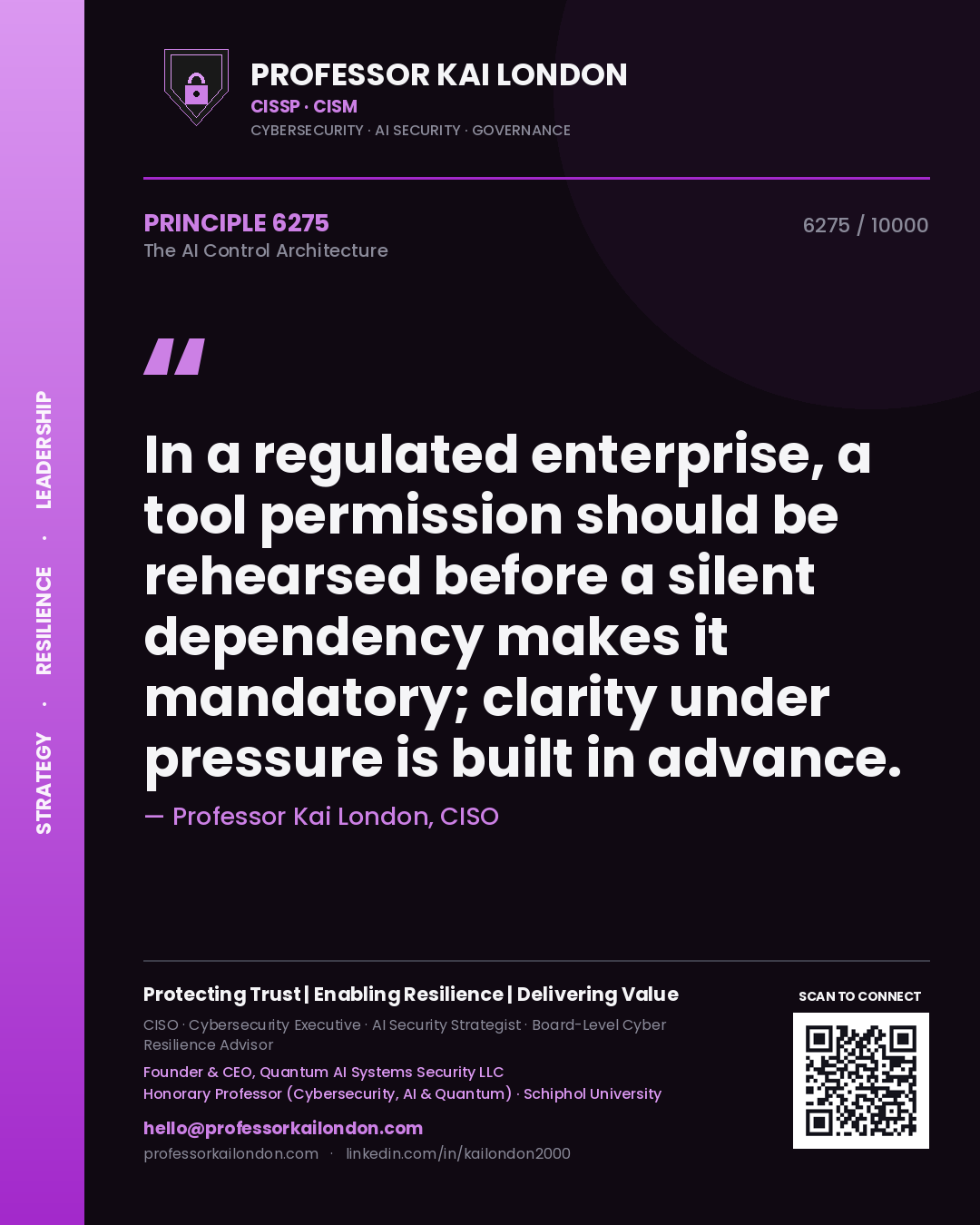 Professor Kai London principle 6275: In a regulated enterprise, a tool permission should be rehearsed before a silent dependency makes it mandatory; clarity under pressure is built in advance.